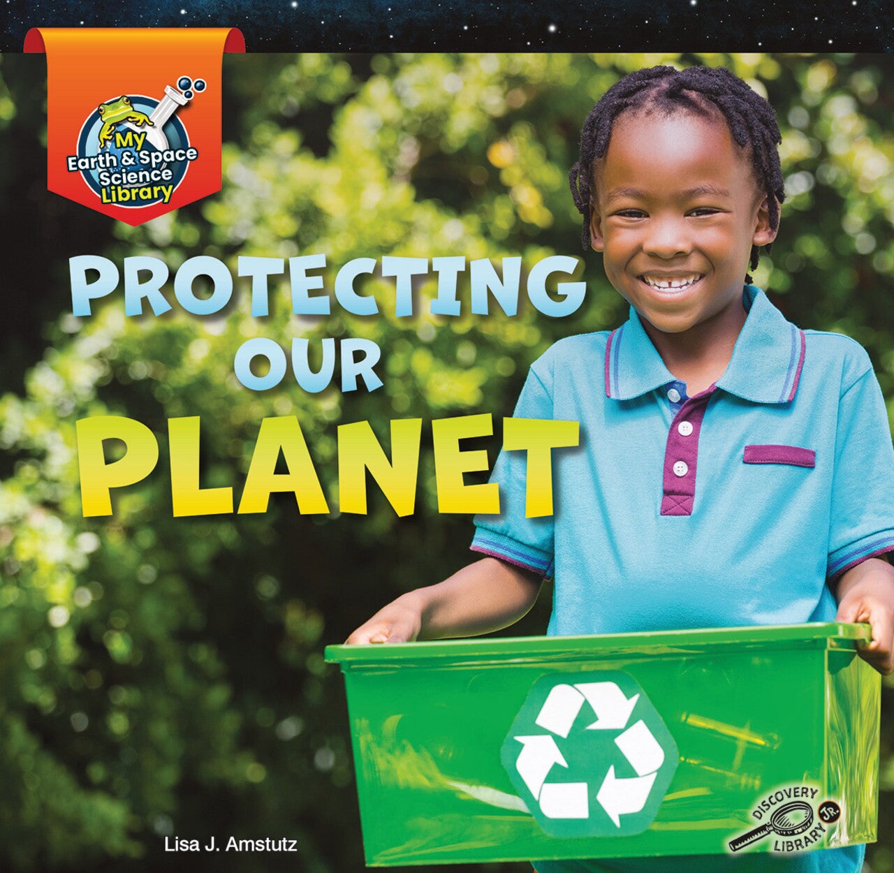 Rourke Educational Media | My Earth and Space Science Library: Protecting Our Planet | 24pgs